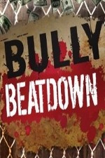 Watch Bully Beatdown Movie2k